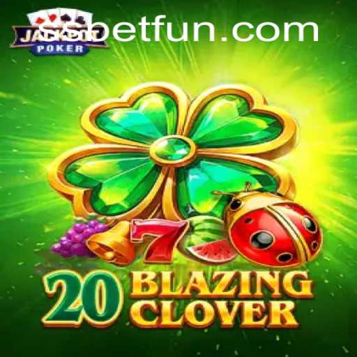 20BlazingClover Captures the Essence of SBET Fun with Thrilling Gameplay