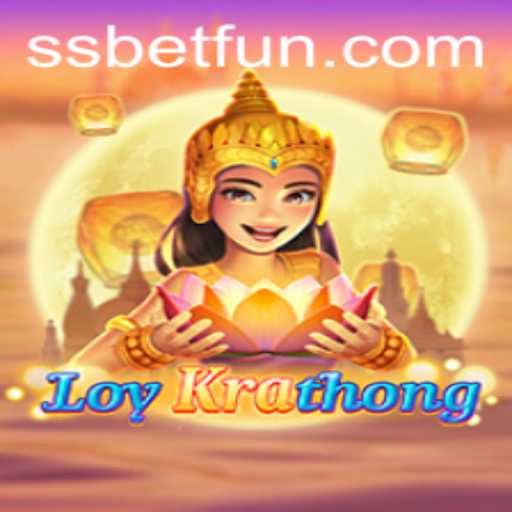 Discover the Exciting World of LoyKrathong: A Fusion of Tradition and SBET Fun