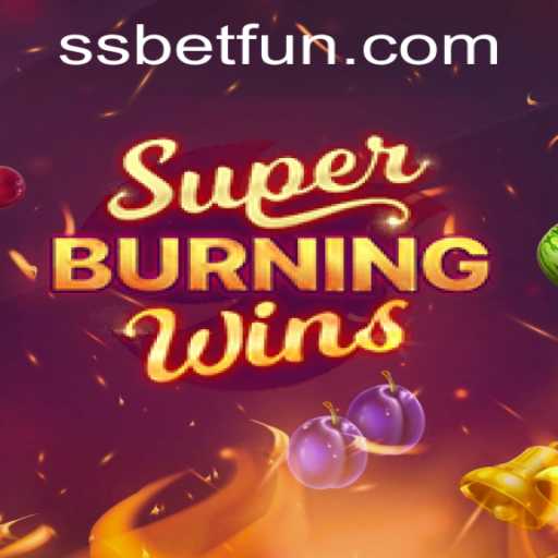 Exploring the Thrills of SuperBurningWins: A Dive Into SBET Fun